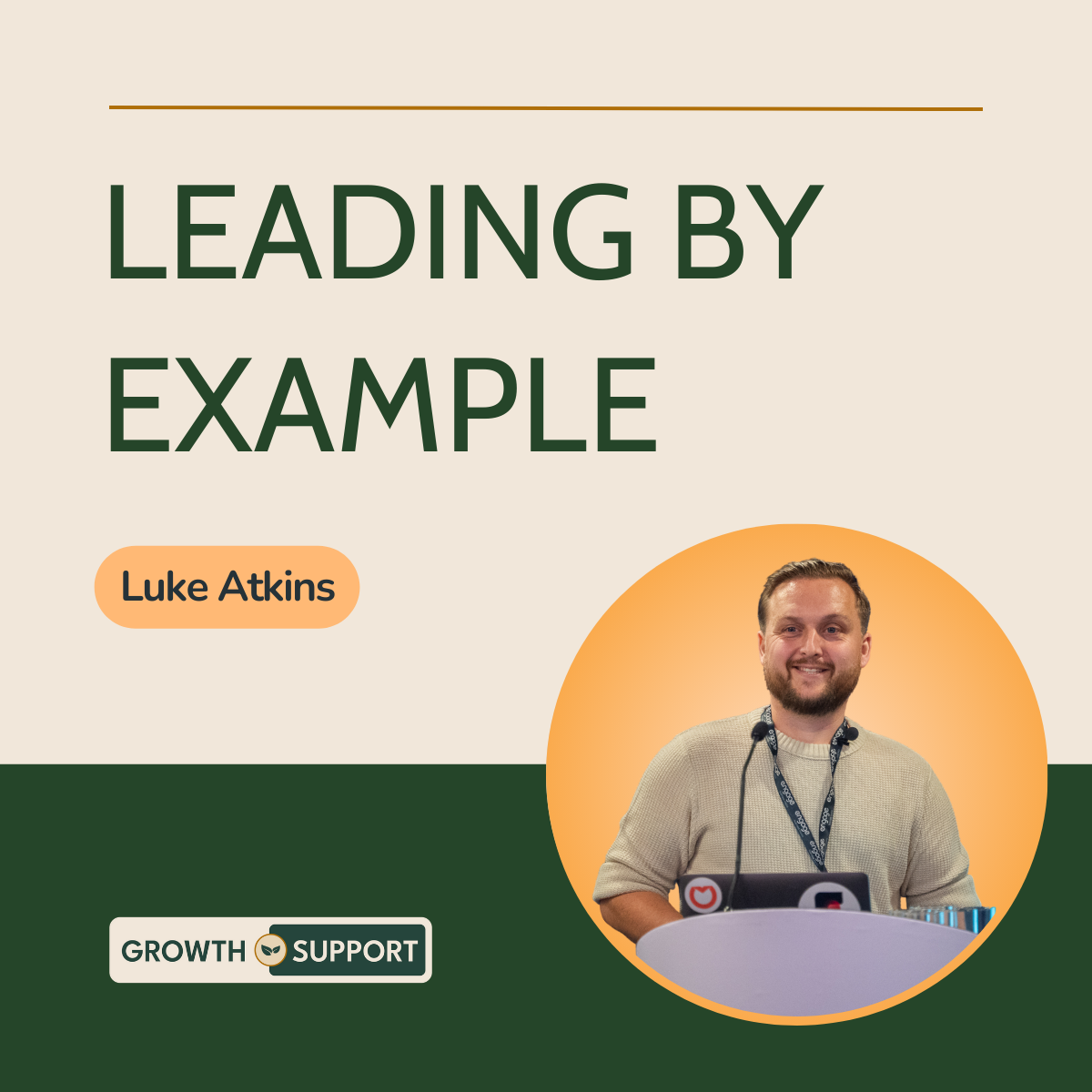 Leading by Example with Luke Atkins