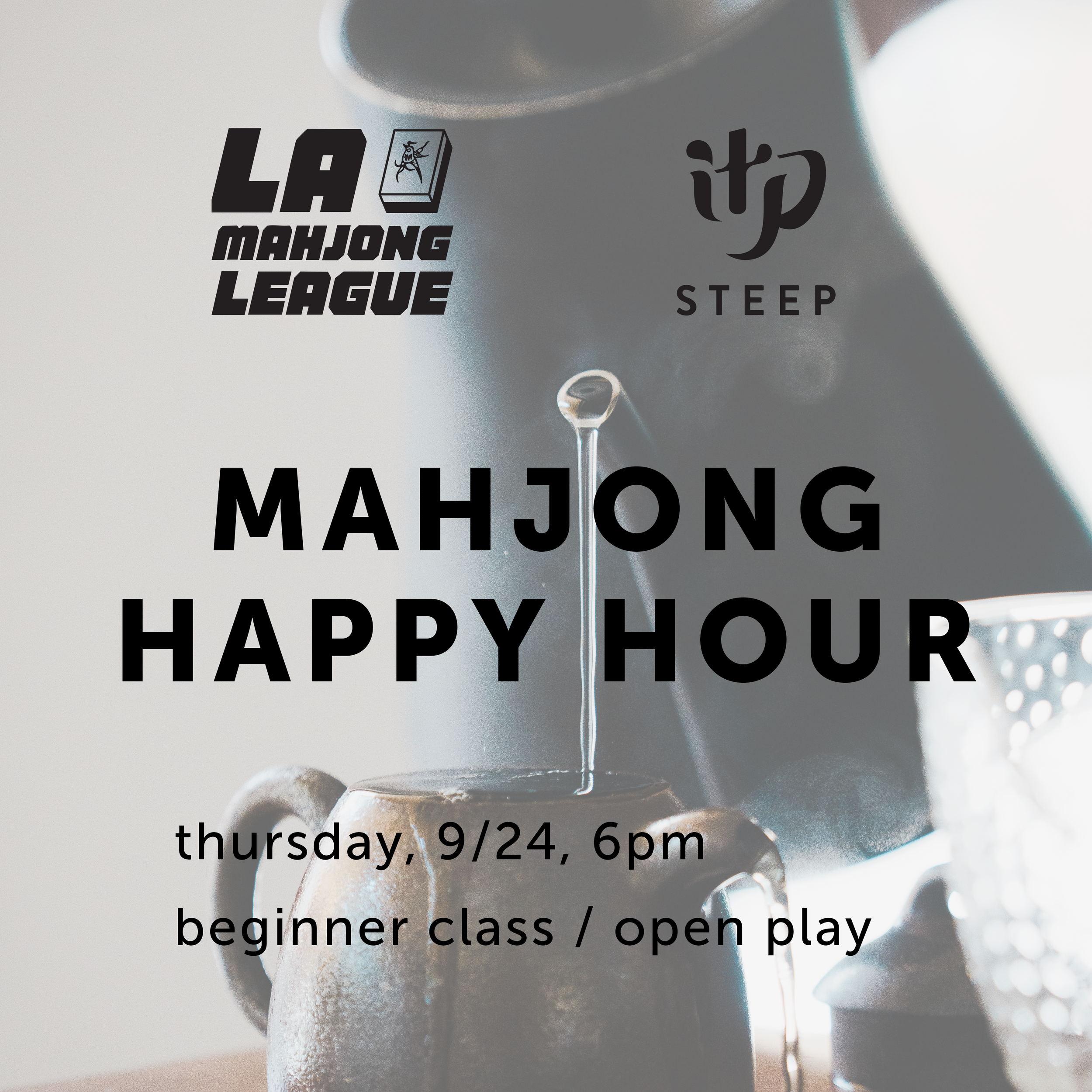 9/24 Mahjong Happy Hour at Steep LA