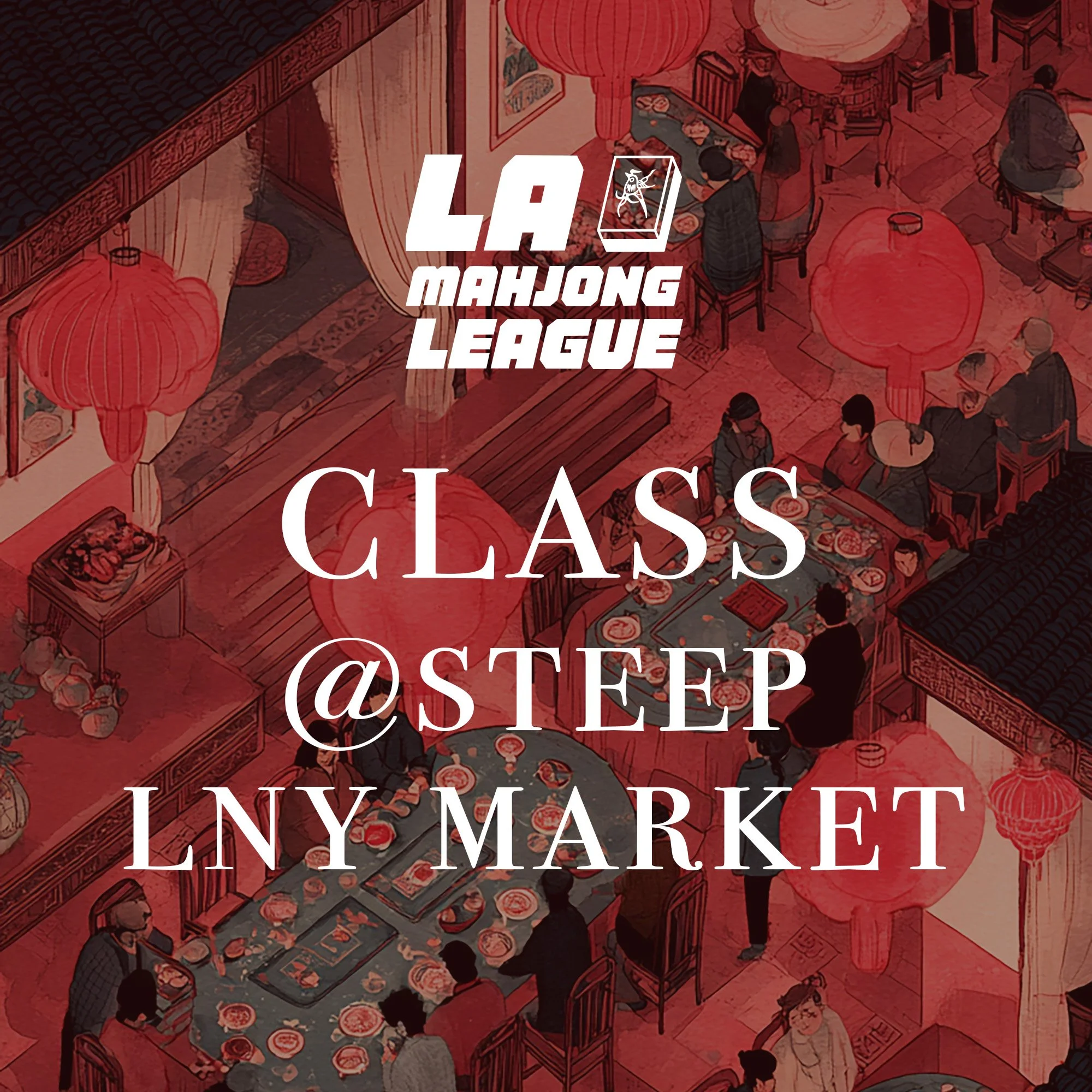 2/21 LAMJ Class at Steep LNY Market