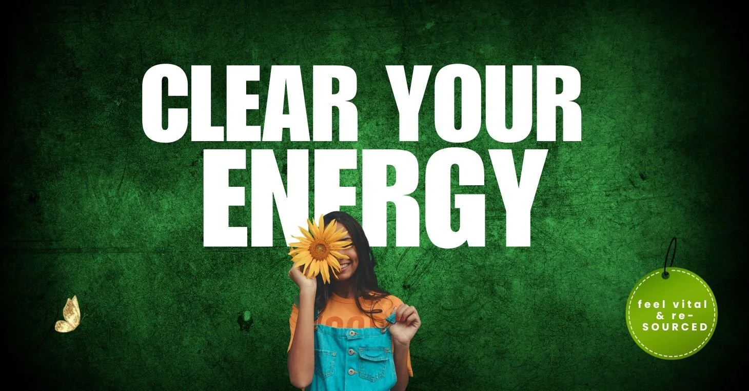 Clear Your Energy