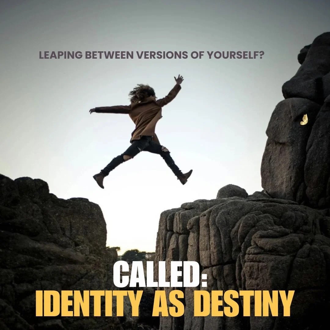 CALLED: Identity as Destiny