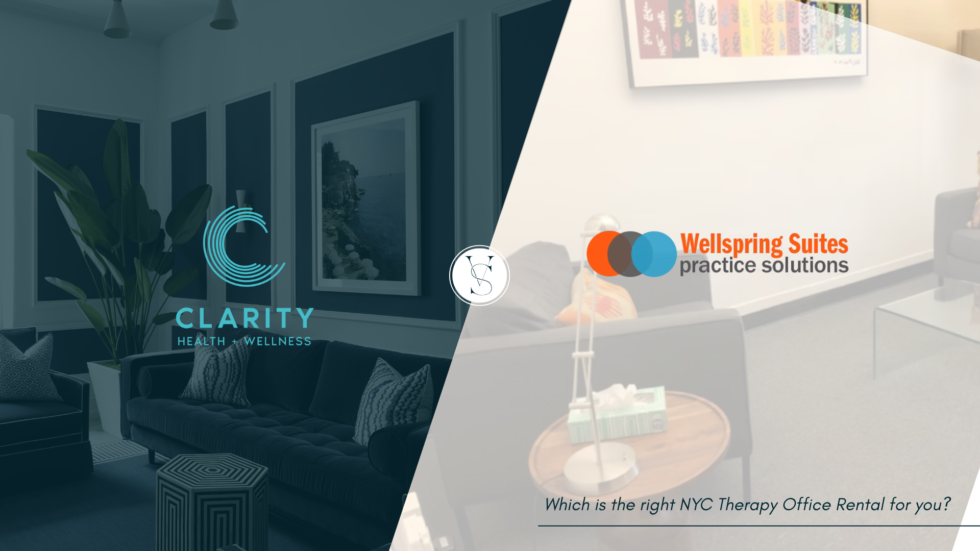 Clarity Health + Wellness vs Wellspring Suites — Therapy Office Rentals in Midtown Manhattan