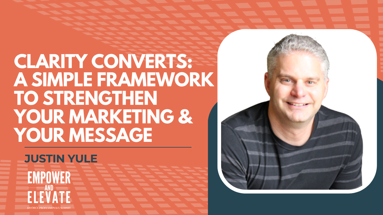 Clarity Converts: A Simple Framework to Strengthen Your Marketing and Your Message