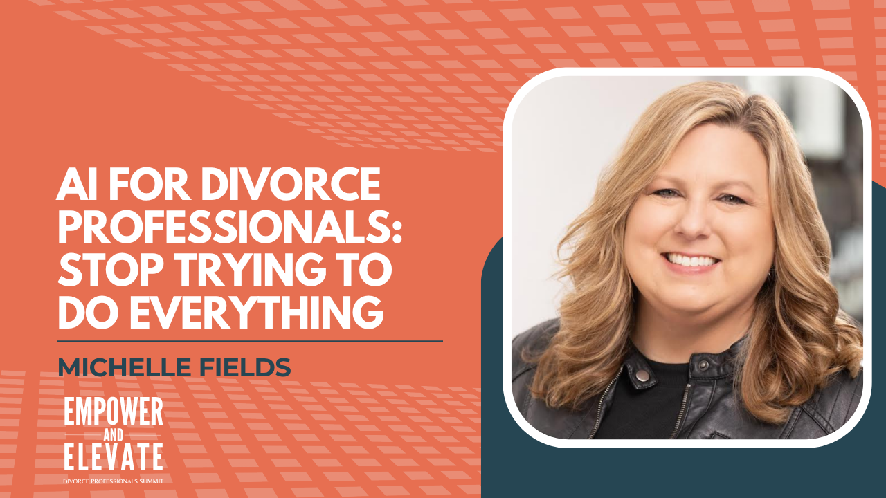 AI for Divorce Professionals: Stop Trying to do Everything
