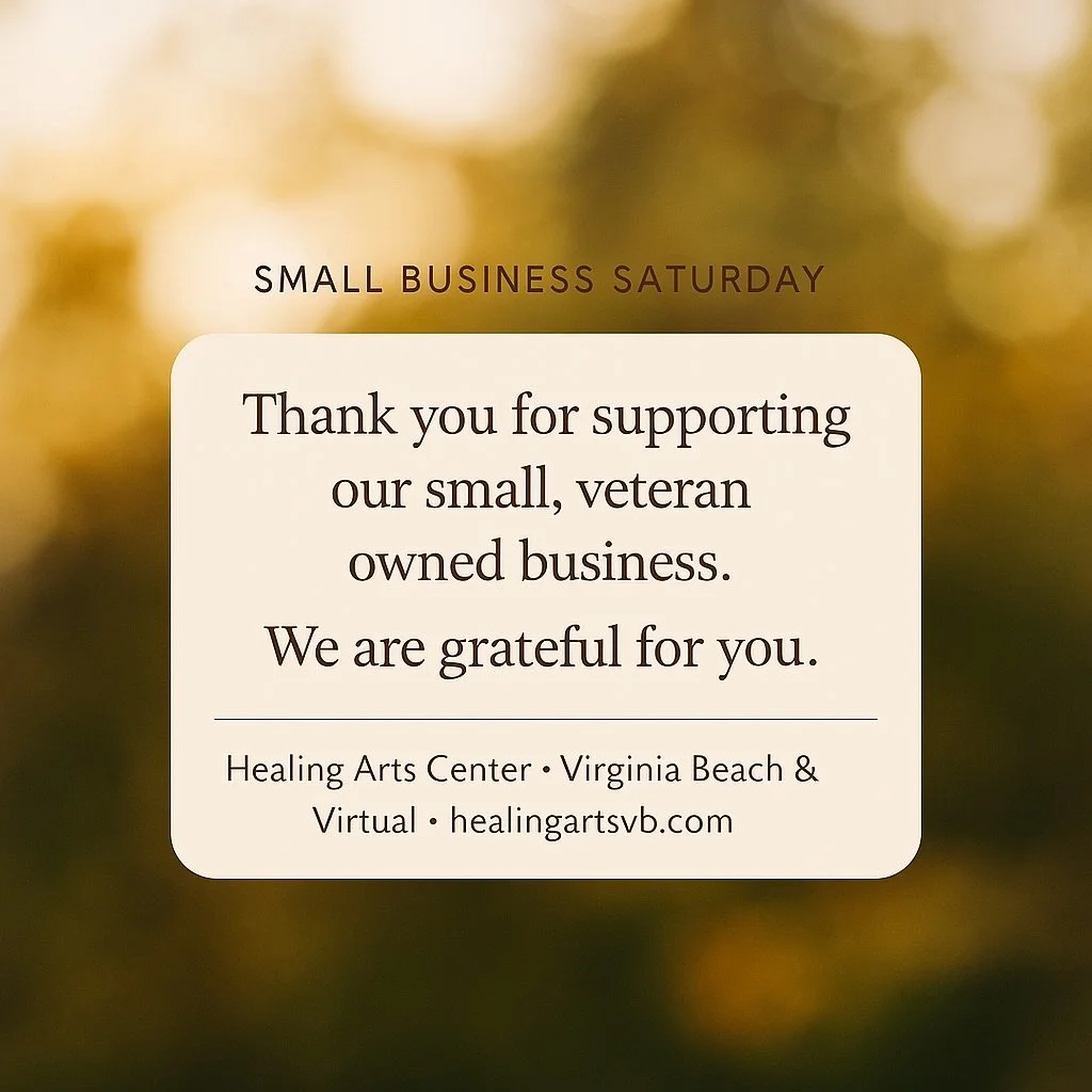 Today is Small Business Saturday, and we want to say thank you.

At Healing Arts Center, we are a small, veteran owned business.

Thank you for choosing a space that values compassion, ethics, and expertise.
Thank you for trusting us to walk beside y