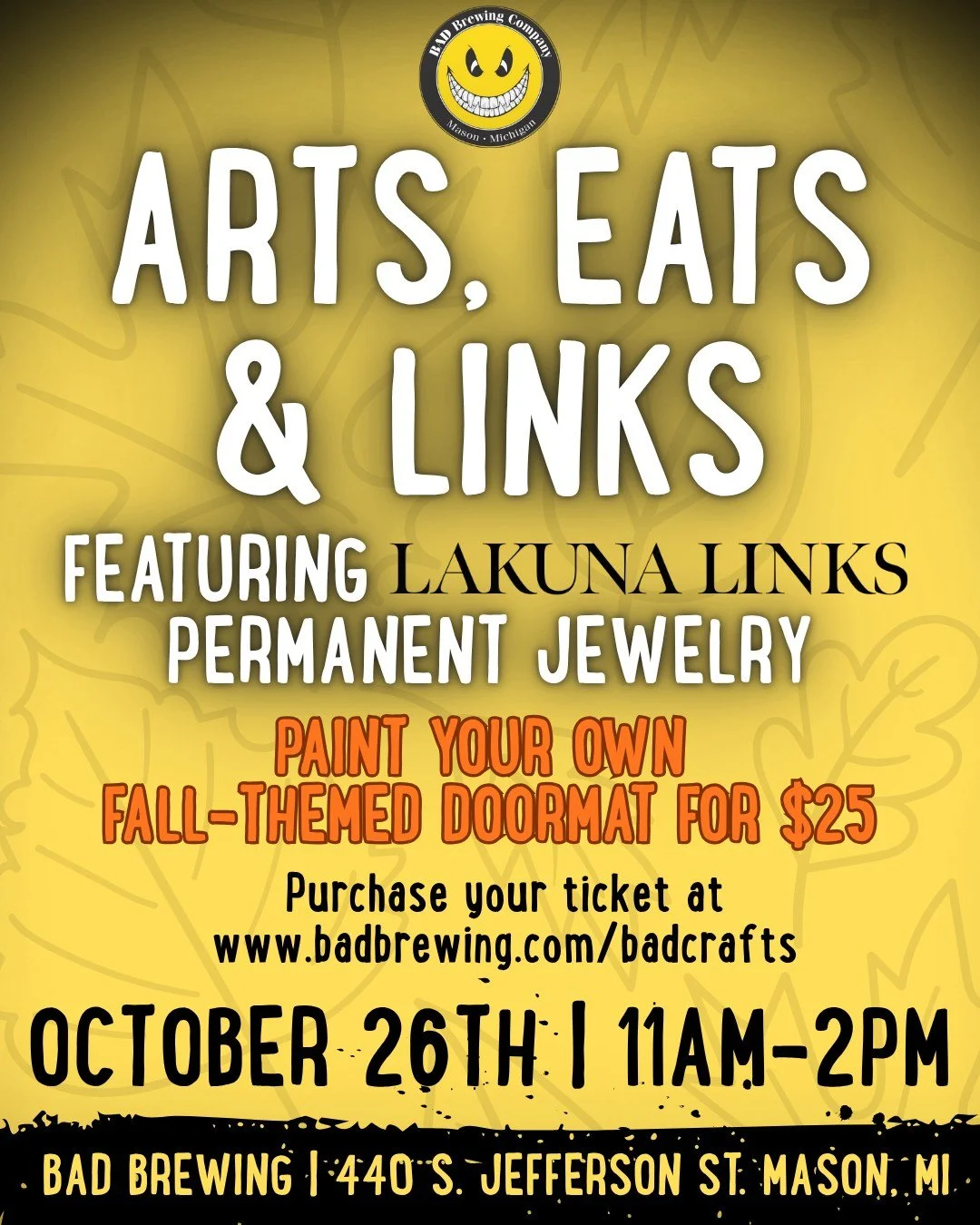 Ready to do some 𝗕𝗔𝗗 𝗰𝗿𝗮𝗳𝘁𝗶𝗻𝗴? Join us on October 26th from 11am-2pm (reservations available for 11am and 12pm) to paint your very own fall-themed doormat! We'll also have special guest Lakuna Links Permanent Jewelry available for purchase