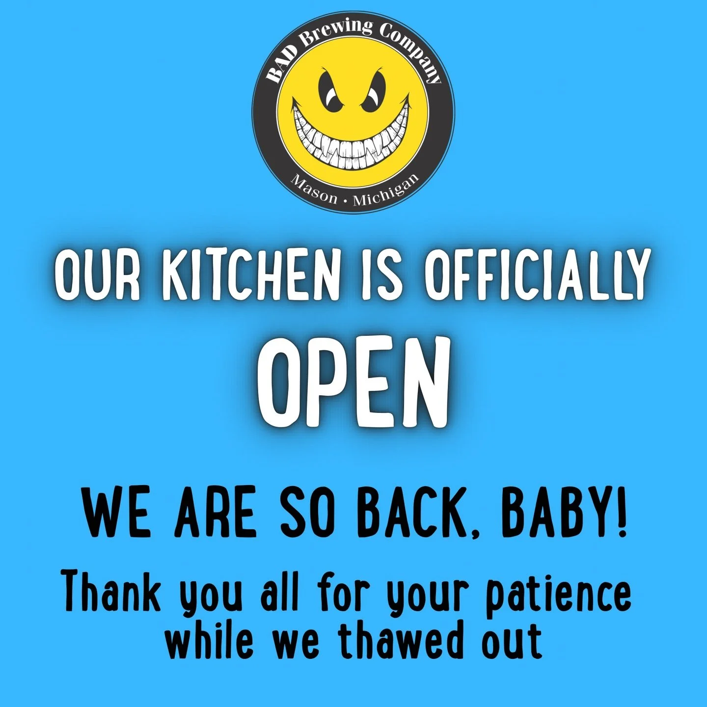 WE&rsquo;RE BACK!

We&rsquo;ve thawed and the kitchen is fully operational. Check out our menu at www.BADBrewing.com or head to our link-tree for more details

Cheers!