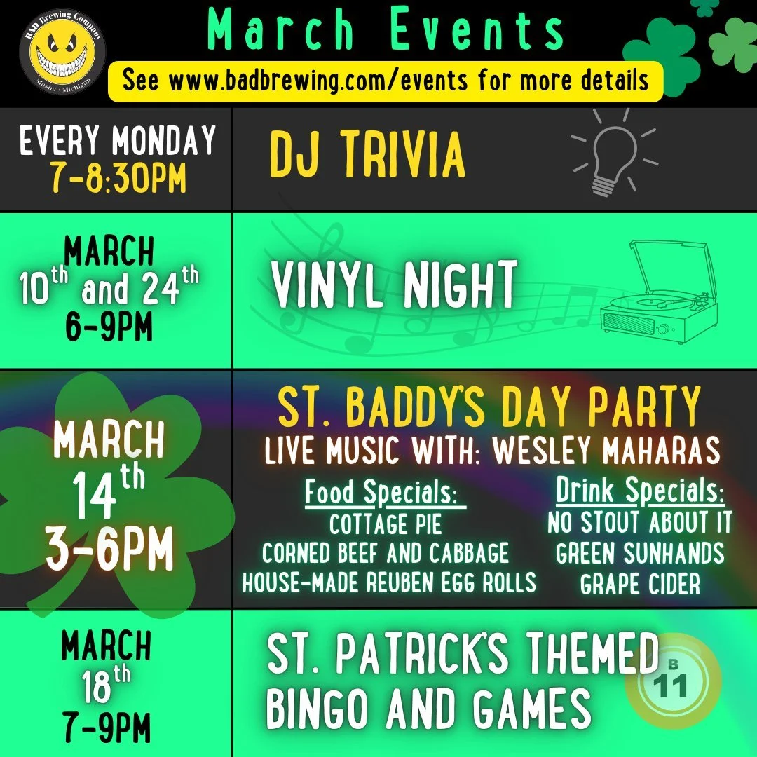 March is right around the corner! Join us for Vinyl Night (bring those records!), test your knowledge at DJ Trivia, and get lucky at our St. BADdy&rsquo;s Day bash ☘️

On March 14th we&rsquo;re serving up festive food and drink specials all day, plus