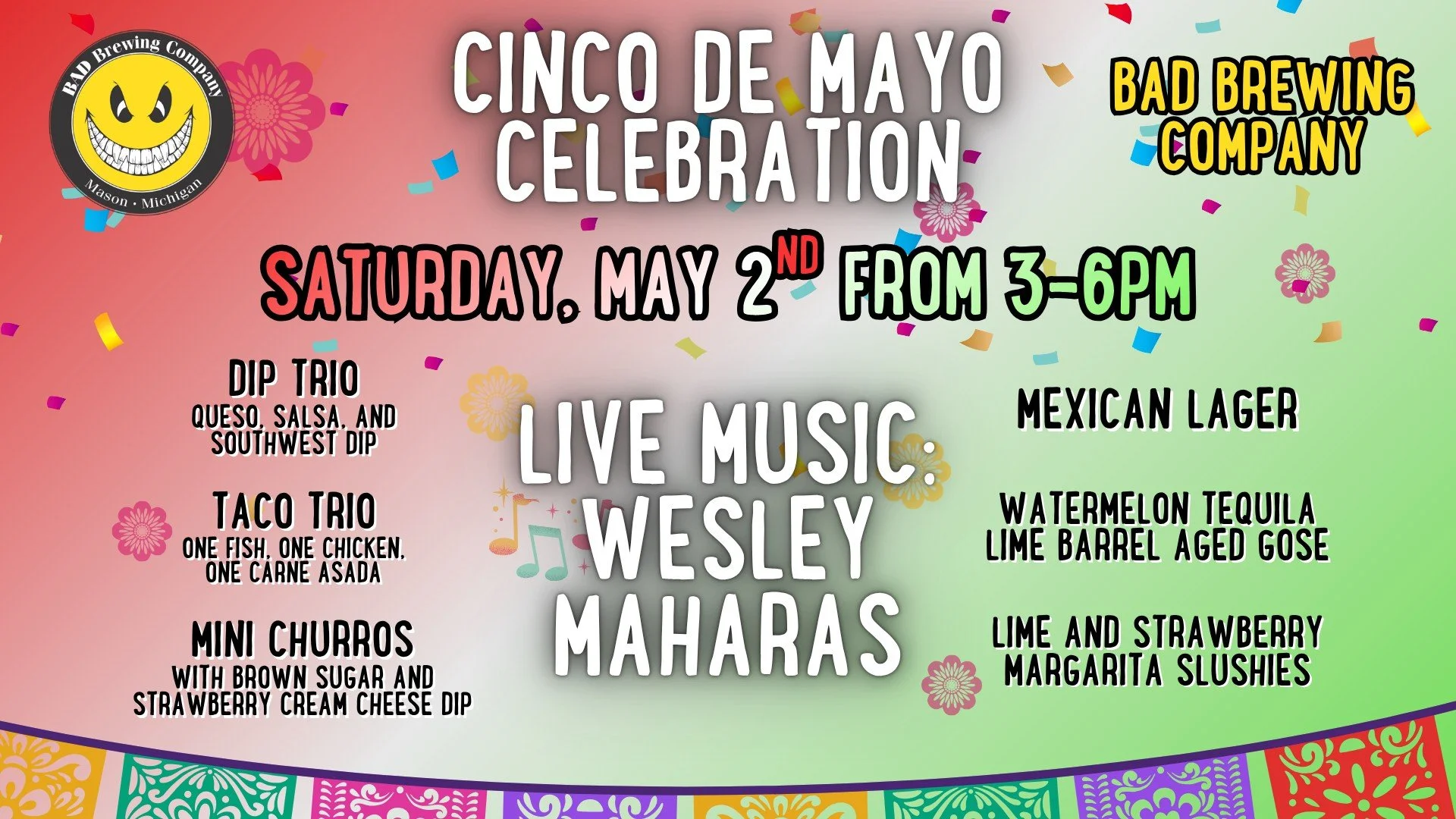 🎉Cinco de Mayo comes early at BAD Brewing Company!🎉

Join us on Saturday, May 2nd from 3&ndash;6pm for an afternoon packed with great vibes, delicious eats, and live music by Wesley Maharas.

We&rsquo;re serving up festive food specials you won&rsq