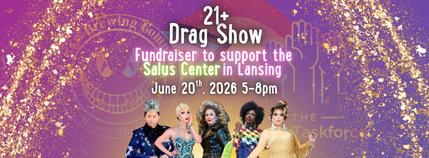 21+ BAD Brewing and Equity Task Force Drag Show for the Salus Center