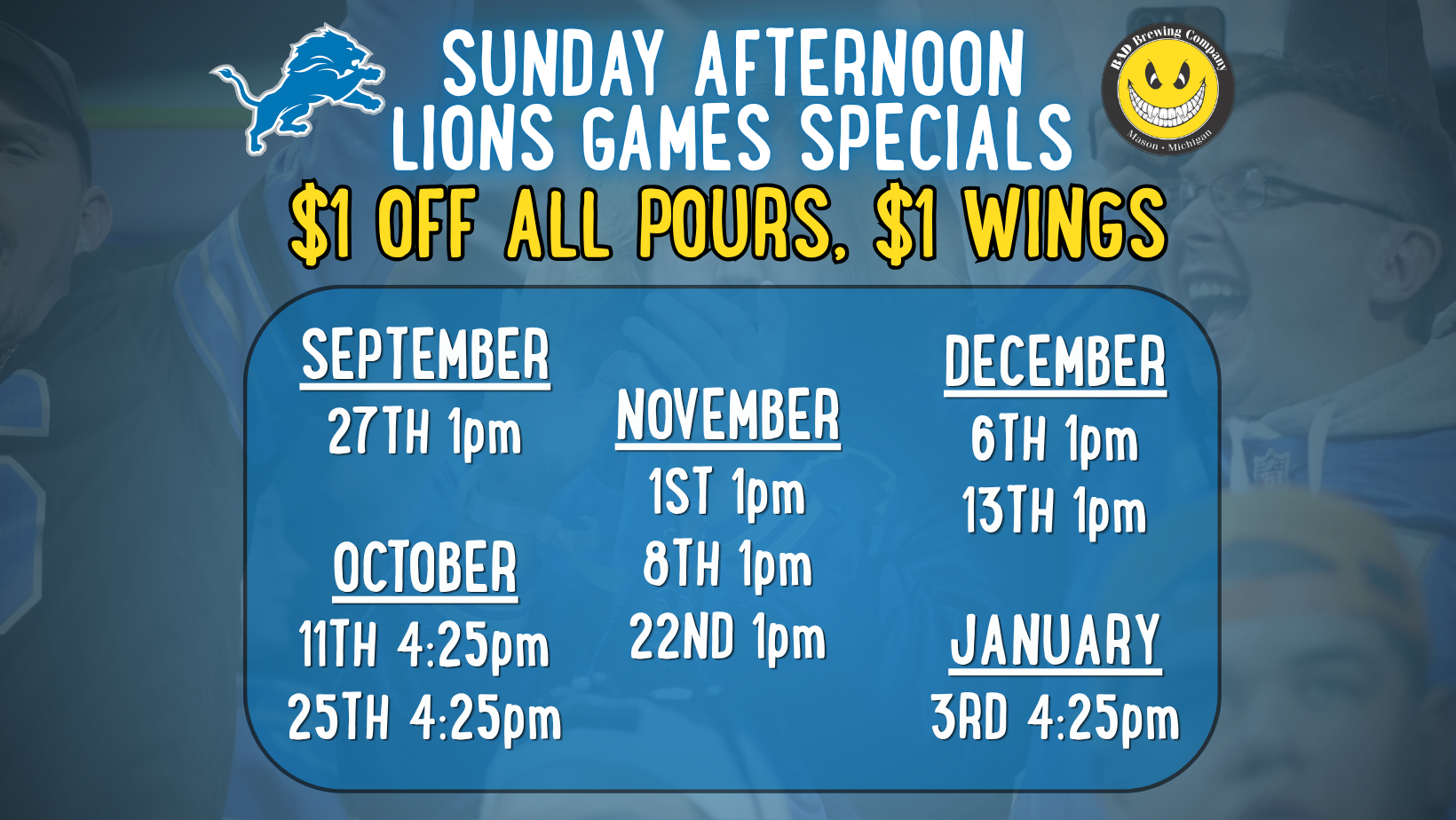 Afternoon Lions Games at BAD 