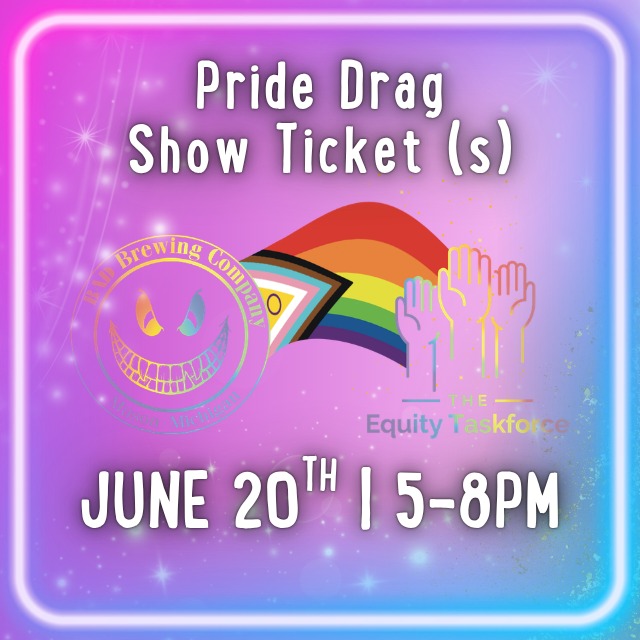 Pride Drag Fundraiser Ticket: June 20th, 2026