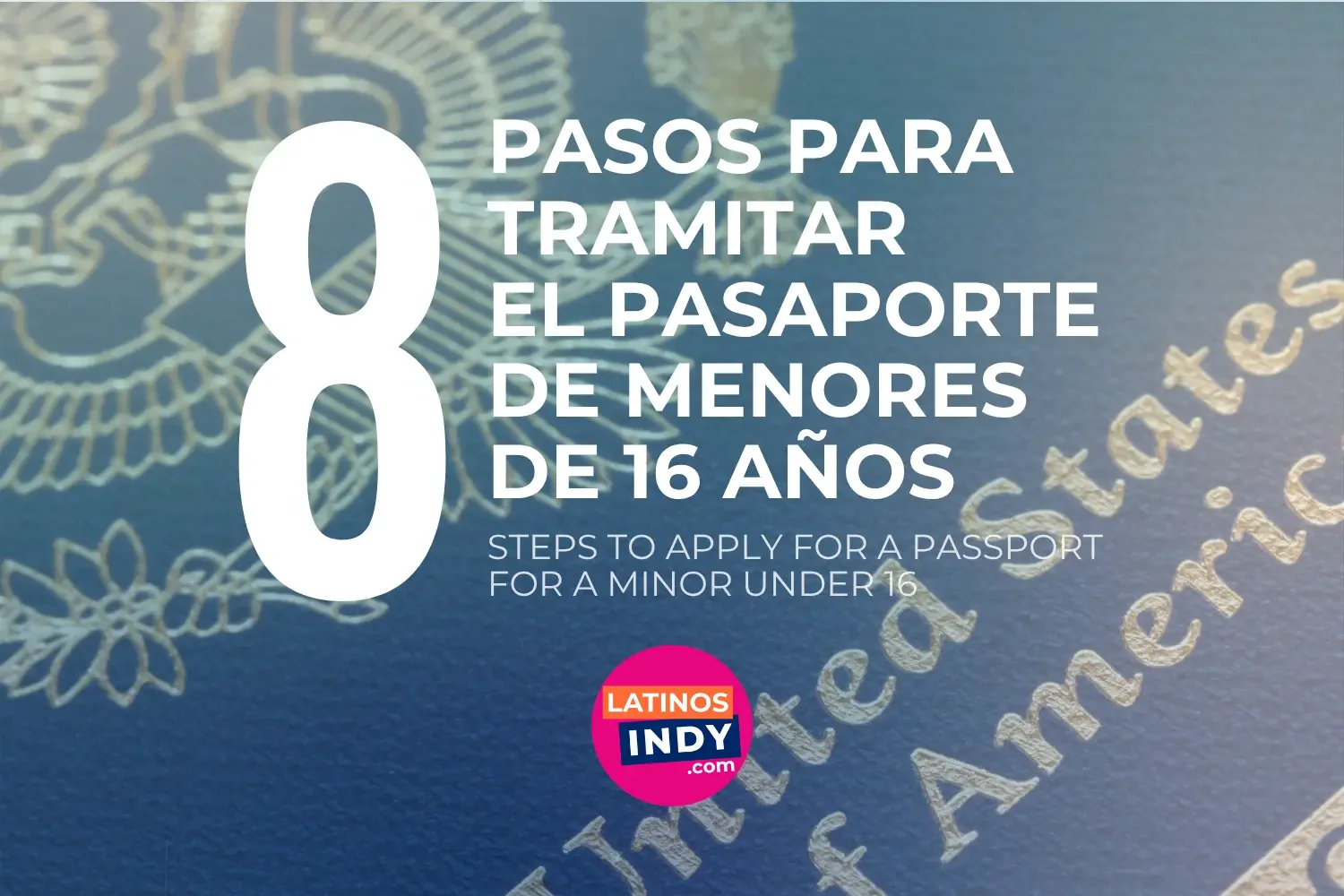 8 Pasos para Tramitar el Pasaporte de Menores de 16 Años