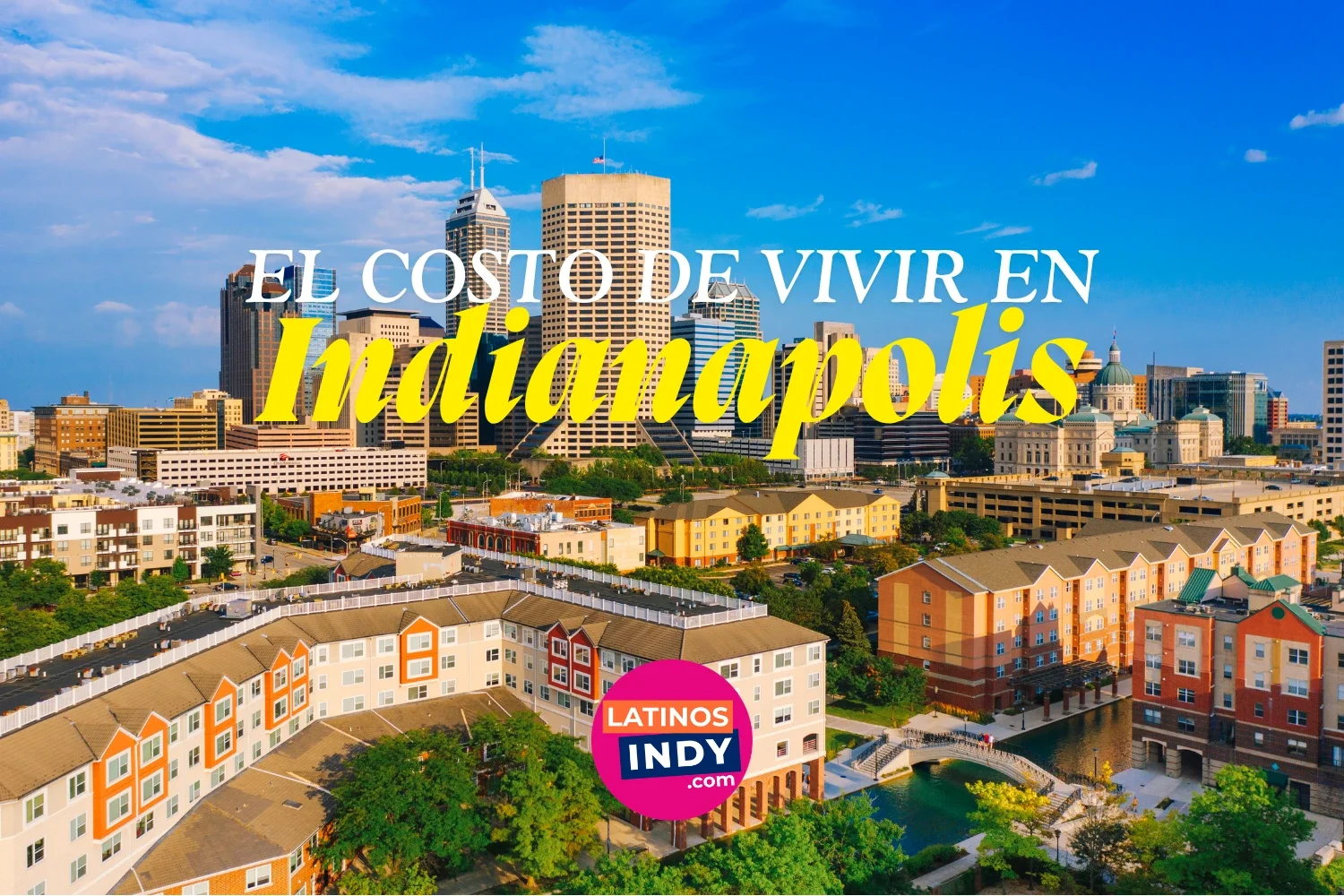 El Costo de Vivir en Indianapolis — Resumen General