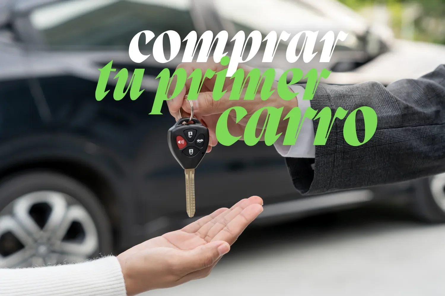 Comprar tu Primer Carro en EE.UU. — Guía Completa