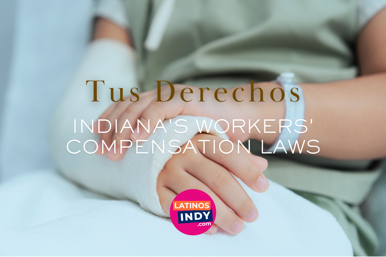 ¿Te Lesionaste en el Trabajo? Tus Derechos en Indiana · Injured at Work? Your Rights in Indiana