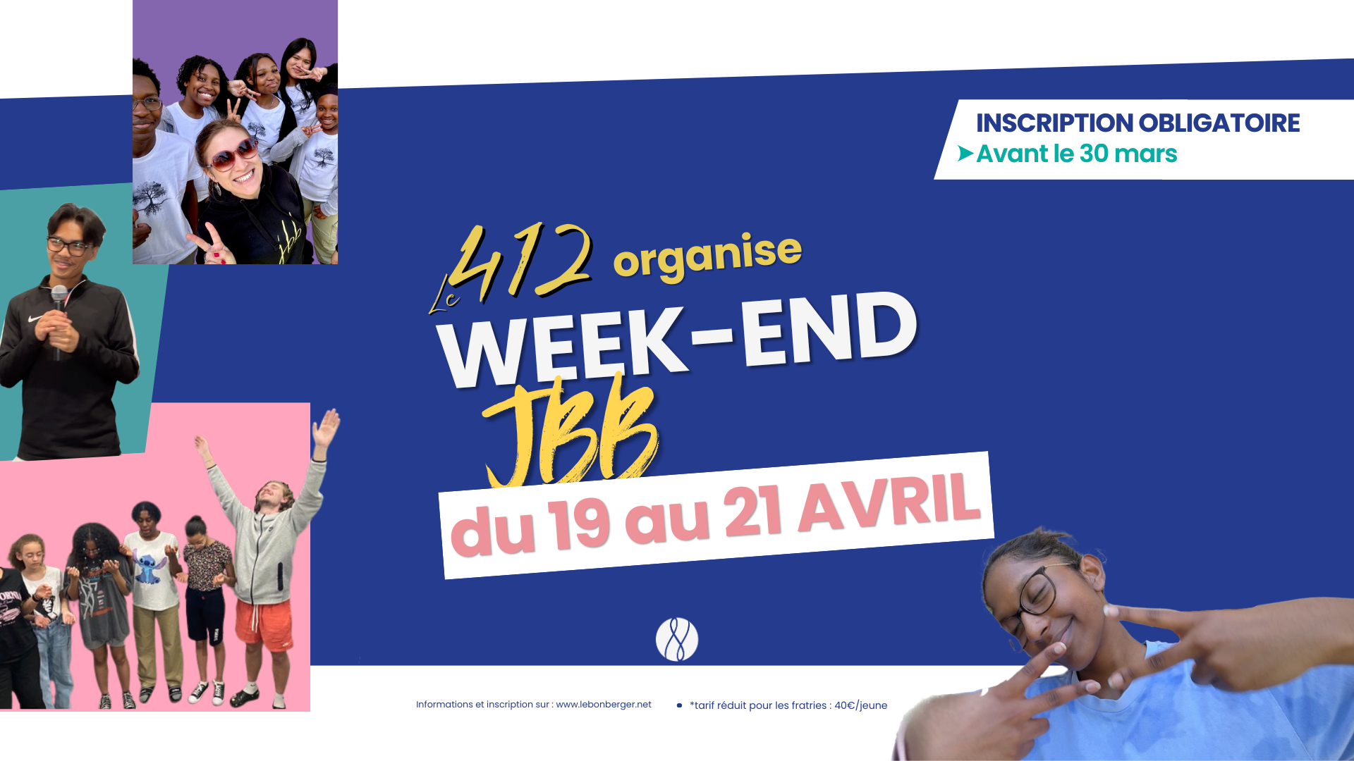 Affiche promotionnelle annonçant le week-end JBB du 19 au 21 avril organisé par le 412. Inclut des photos de jeunes personnes souriantes et s'amusant.
