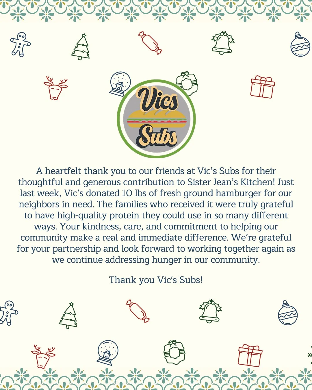 A little kindness goes a long way, especially during the holidays ✨🍔

Thank you to Vic's Sub Shop for donating 10 lbs of fresh ground hamburger for our neighbors in need. Your care truly makes a real, immediate difference.