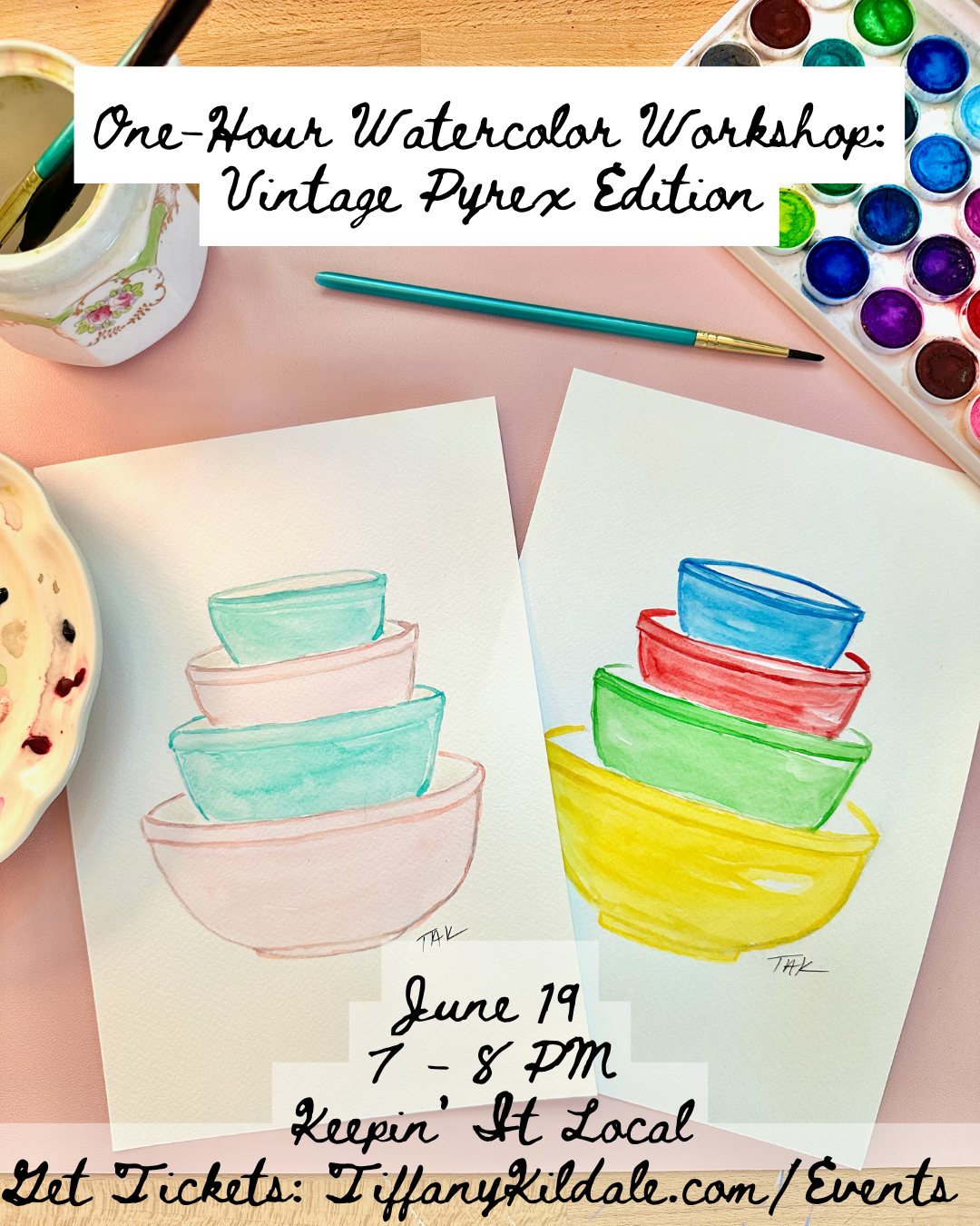 One-Hour Watercolor Workshop: Vintage Pyrex Edition at 7 PM