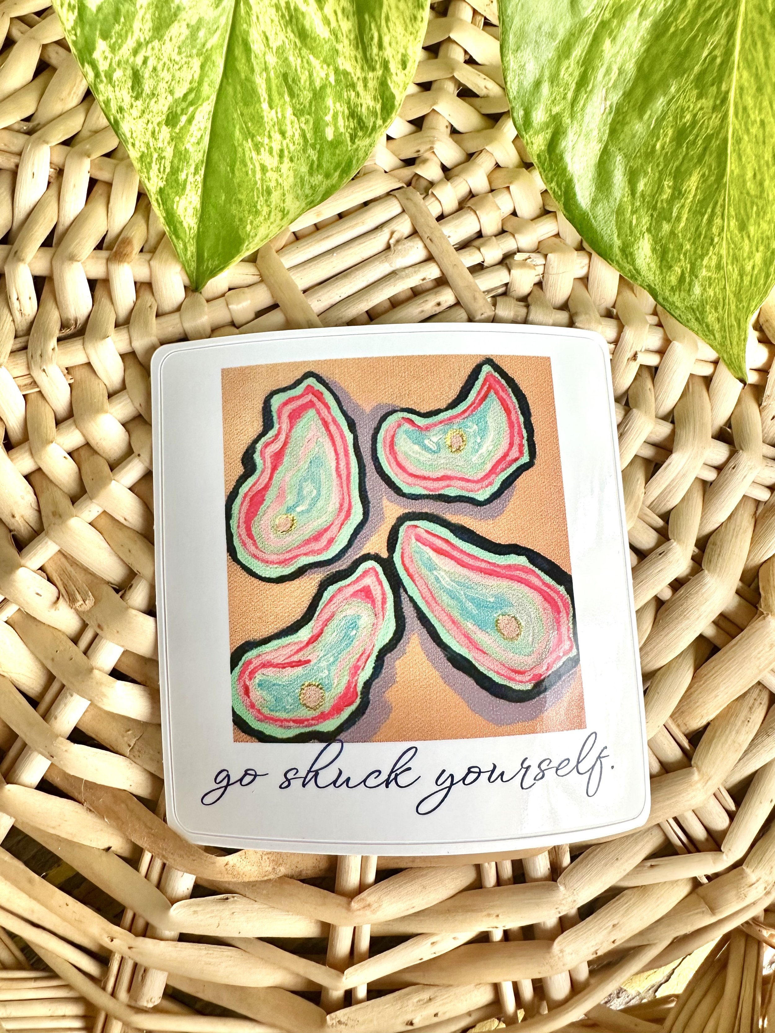 Go Shuck Yourself Sticker