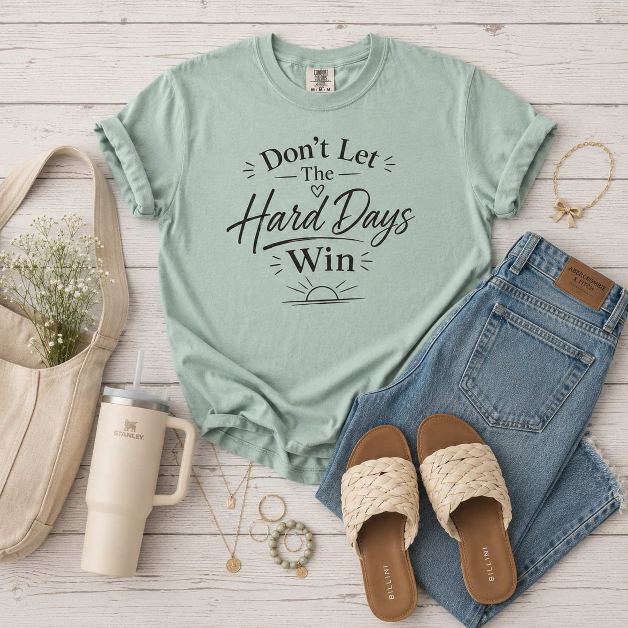 Don't Let The Hard Days Win - 2