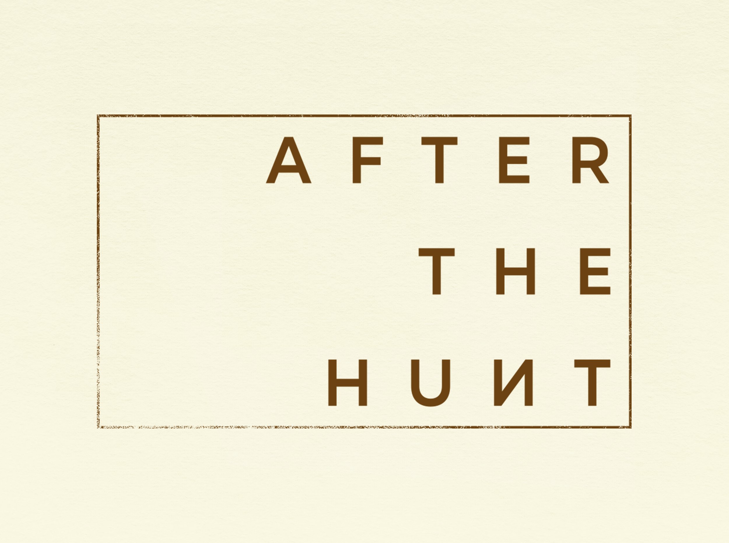 After The Hunt Arrivals