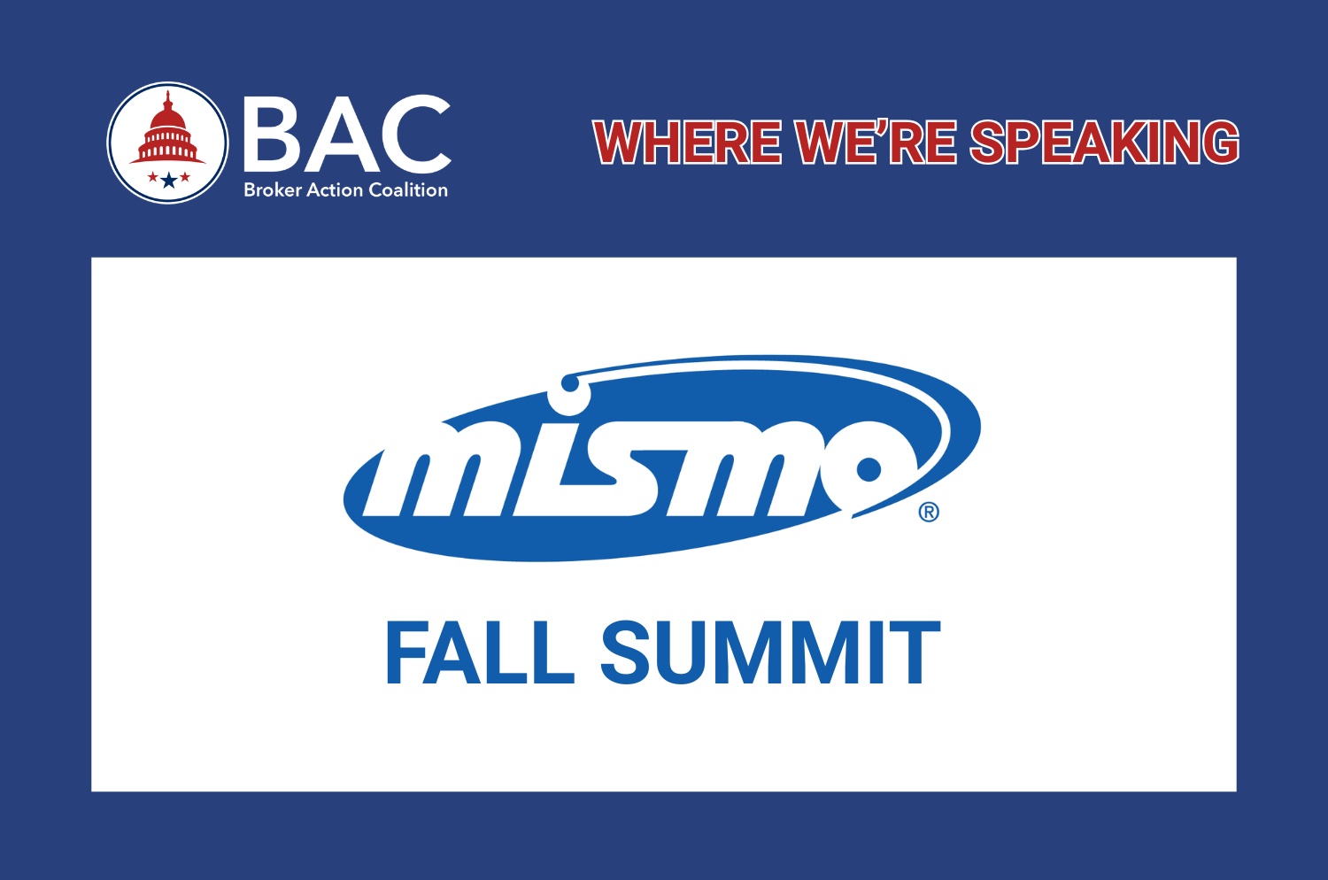 BAC Speaking: MISMO Fall Summit | 📍Reston, VA