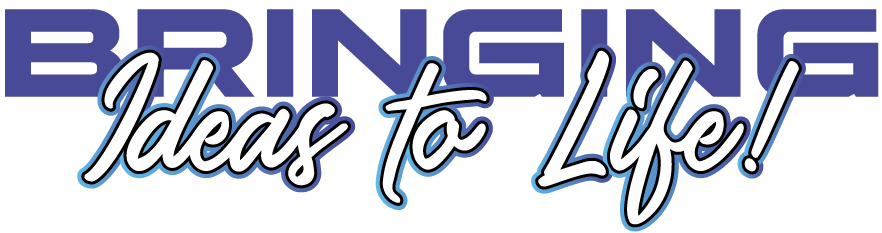 Text graphic with "Bringing Ideas to Life" in bold and cursive fonts.