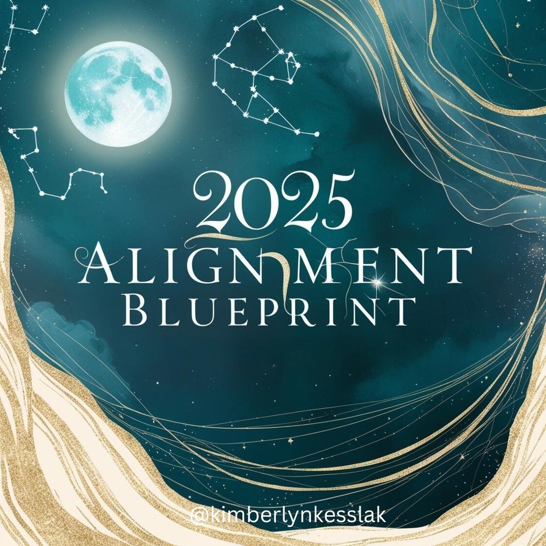 It's that time of year again! 

✨ My favorite New Year offering is officially here, and trust me&mdash;you don&rsquo;t want to miss it. Introducing the 2025 Alignment Blueprint, your ultimate guide to stepping into the new year fully aligned and supp