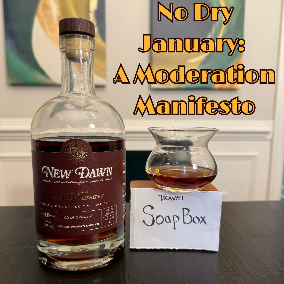 No Thanks, Dry January: A Moderation Manifesto