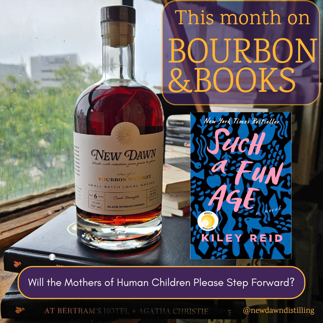 BOURBON &amp; BOOKS: Such a Fun Age