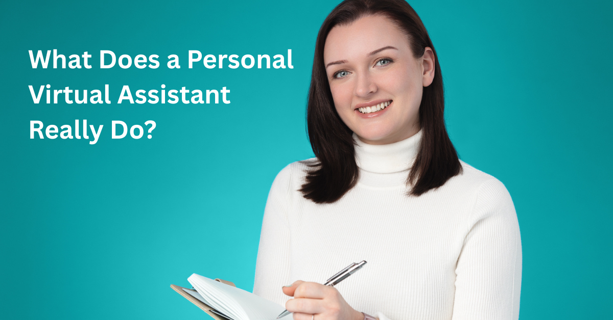 What Does a Personal Virtual Assistant Really Do?