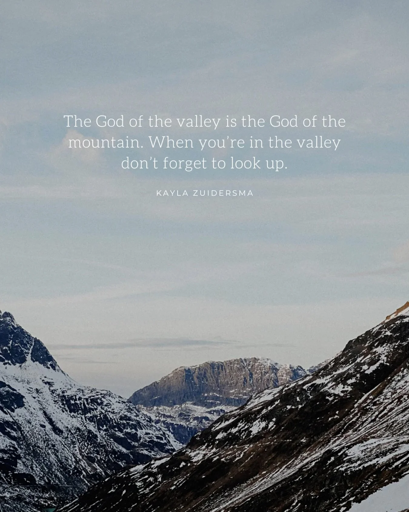 A reminder this morning that God is the God of the mountain and the valley. That when you are in the valley don&rsquo;t stop seeking Him out. He is with you. 

As I work my way through the Psalms, this becomes more and more evident to me that God is 