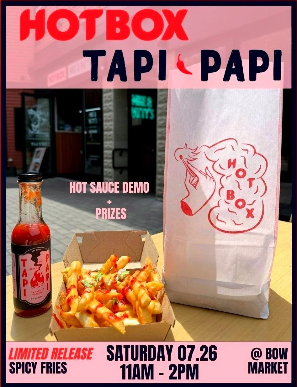 Limited release menu item comes out Saturday 7/26! We&rsquo;ve partnered with @EatHotBox for Tapi Papi Spicy Cheese Fries only available at the @Bow.Market!!! Chef Fernanda will be on site from 11am to 2pm doing free samples of Tapi Papi Hot Sauce an