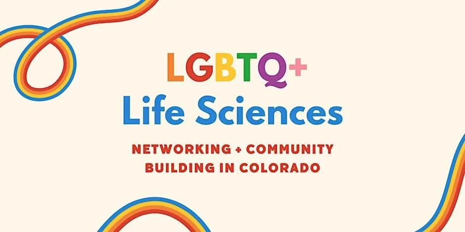 Upcoming LGBTQ+ Life Sciences Meet-Up in Denver! March 20th, 2025