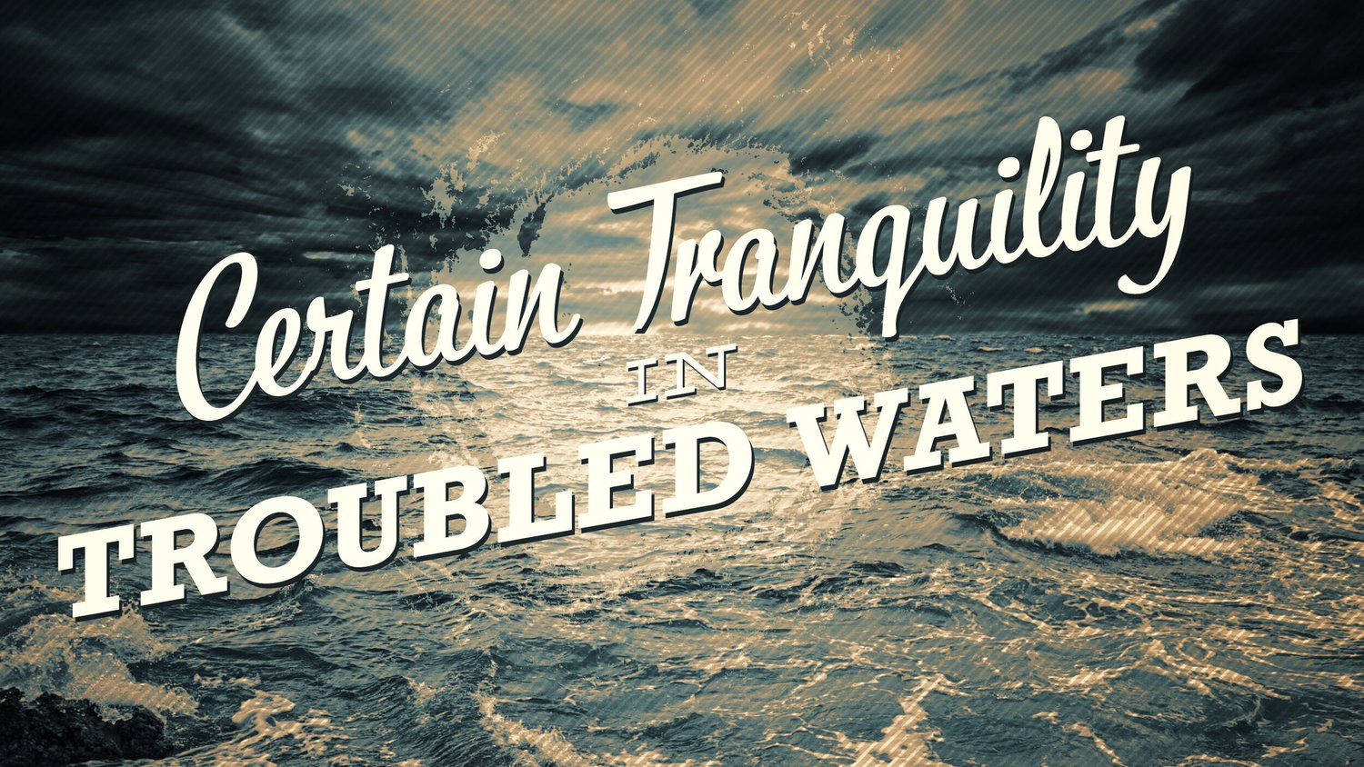 Certain Tranquility In Troubled Waters episode artwork