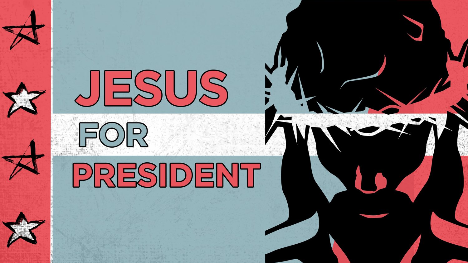 Jesus For President | Week 1 episode artwork