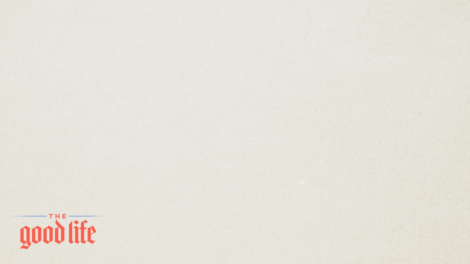 The Good Life | 1 John 1 episode artwork