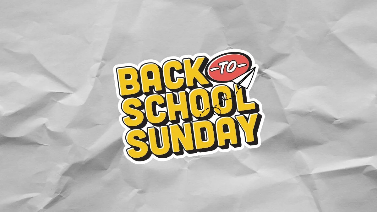 Back to School Sunday