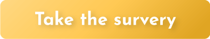 Button with gold gradient background and white text saying 'Take the survey'.