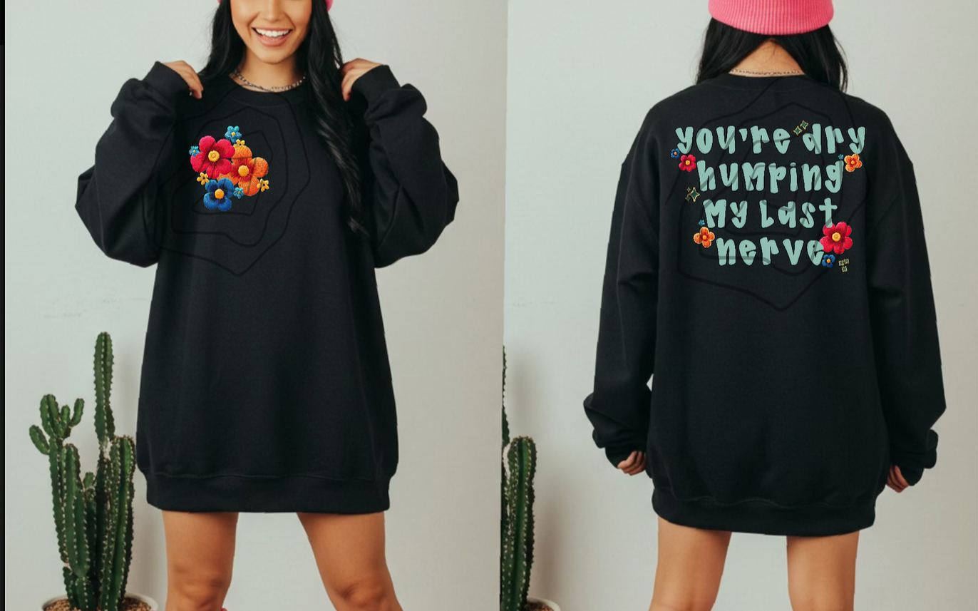 Dry Humping My Last Nerve