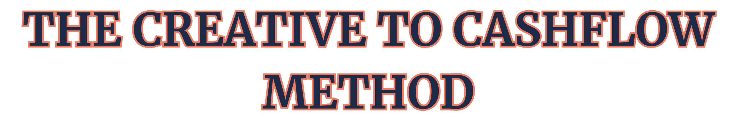 The creative cashflow method