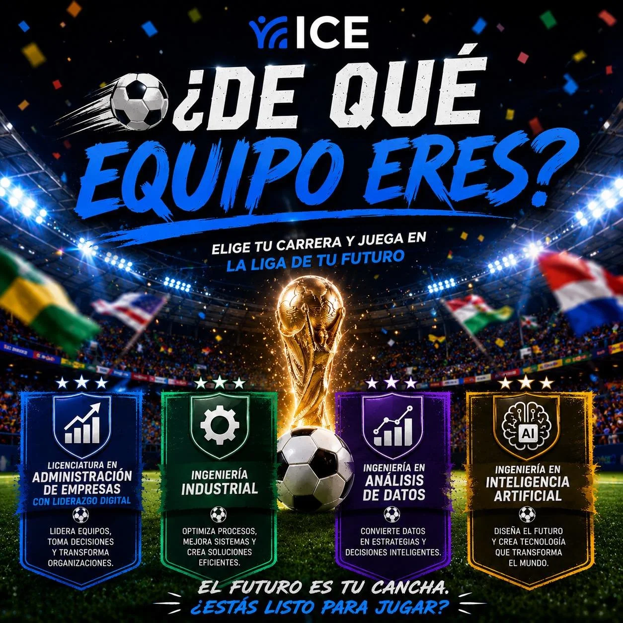 ⚽🌎 &iexcl;Arranca el Mundial FIFA 2026! 🔥

Y en ICE tambi&eacute;n queremos saber&hellip;

🏆 &iquest;De qu&eacute; equipo eres?

🔹 Administraci&oacute;n de Empresas con Liderazgo Digital
🔹 Ingenier&iacute;a Industrial
🔹 Ingenier&iacute;a en An&