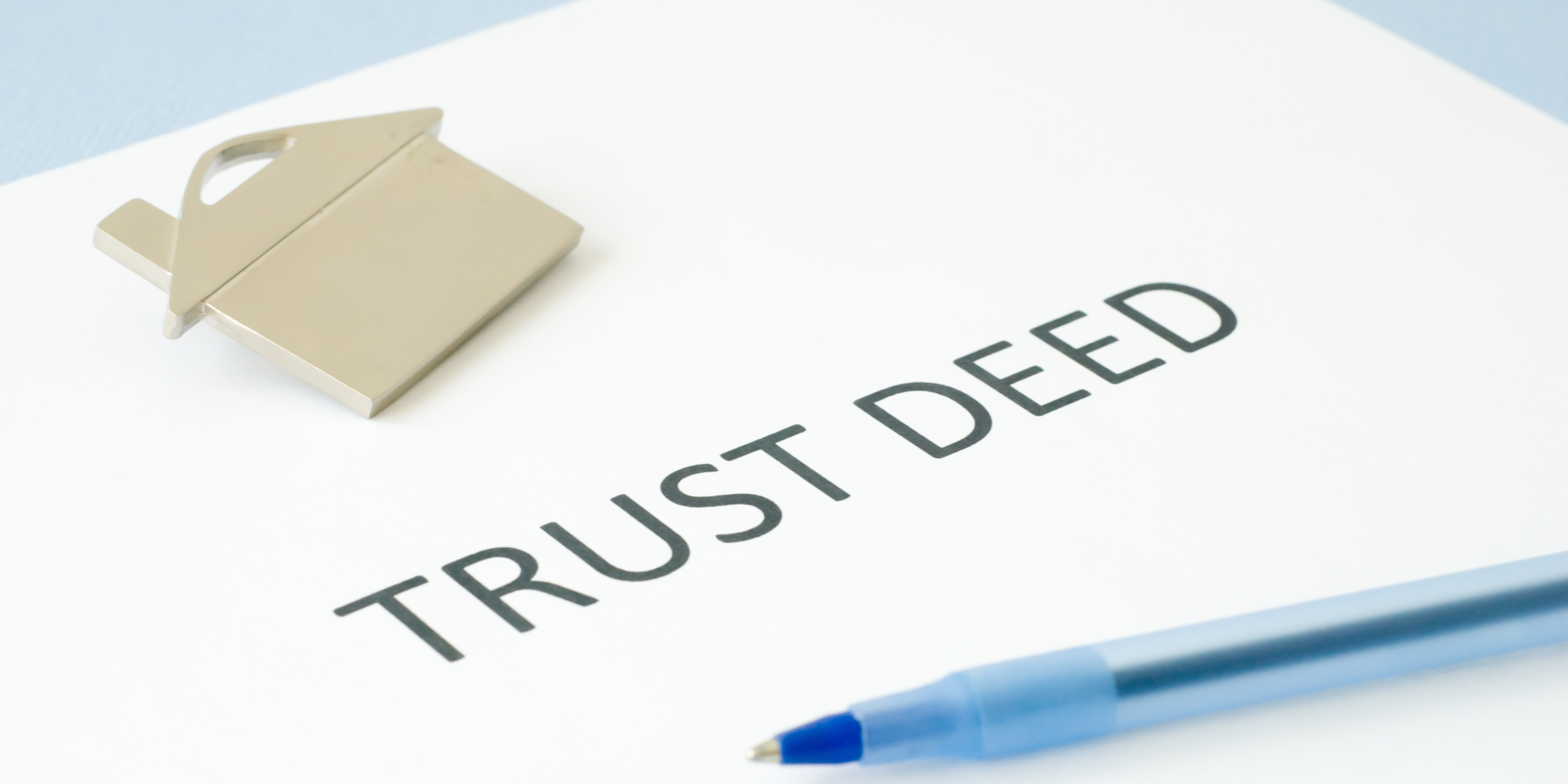 Trust Deeds. Why knowing where they are and having them reviewed periodically is so crucial.