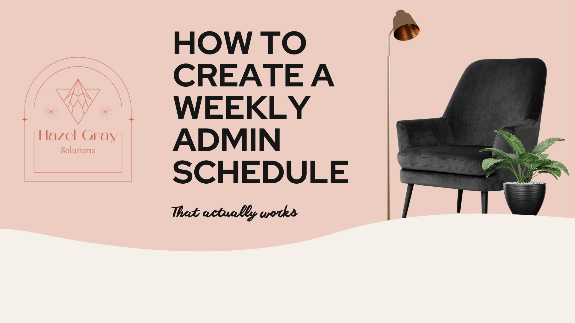 How to Create a Weekly Admin Schedule that actually works
