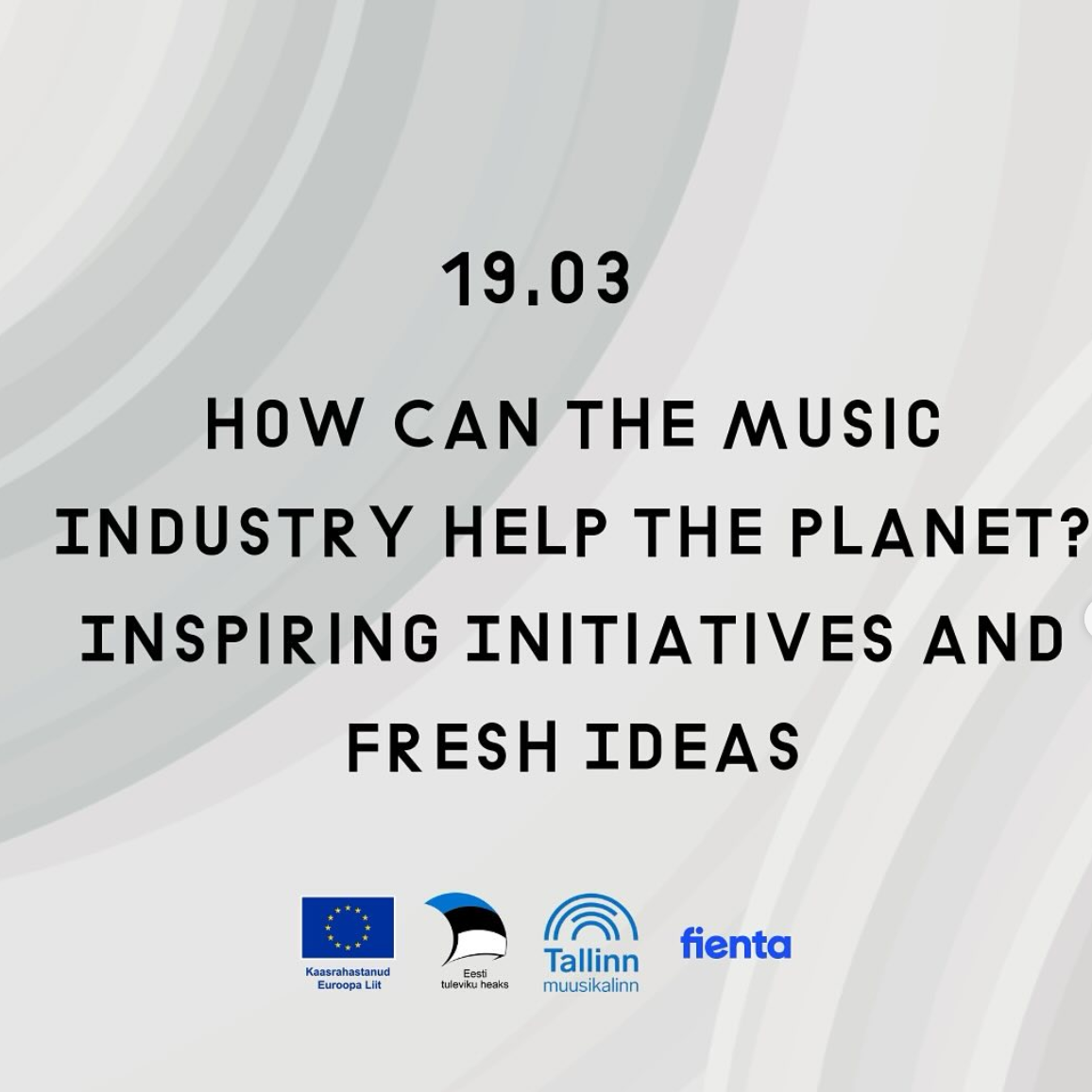Music Estonia: How Can the Music Industry Help the Planet?
