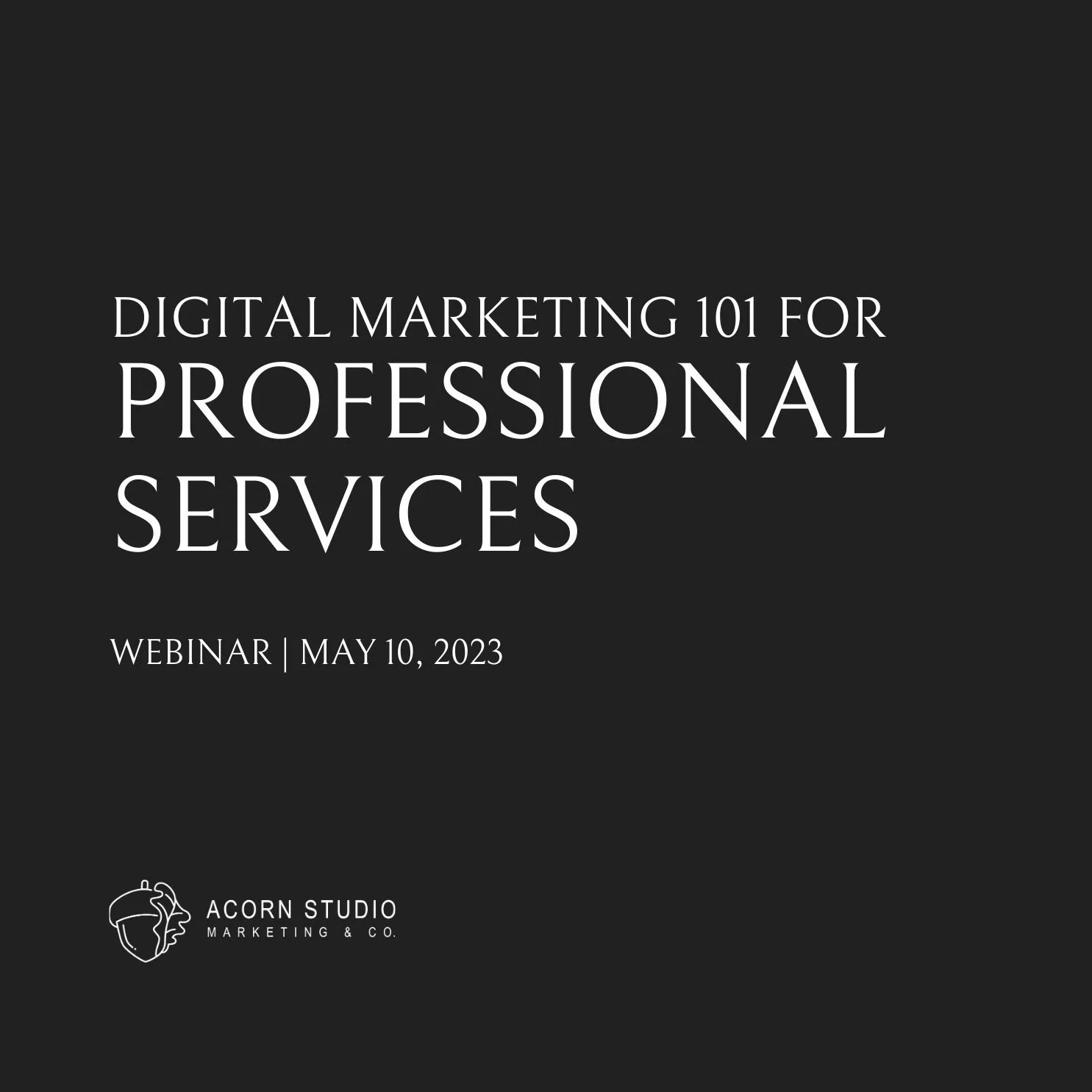 Digital Marketing 101 for Professional Services [Webinar]