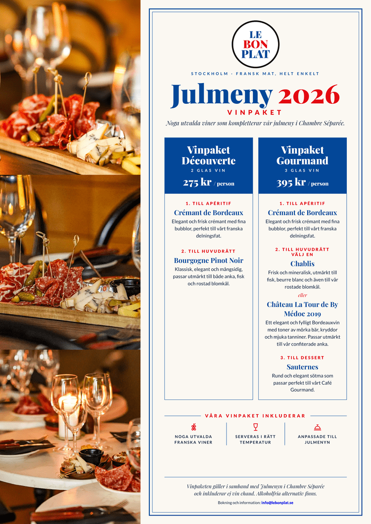 Vinpaketen till julmenyn i Chambre Séparée: Découverte med två glas för 275 kr och Gourmand med tre glas för 395 kr, med Crémant de Bordeaux, Bourgogne Pinot Noir, Chablis, Médoc och Sauternes. Alkoholfria alternativ finns.