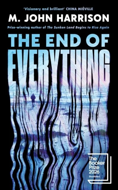 The End of Everything by M. John Harrison