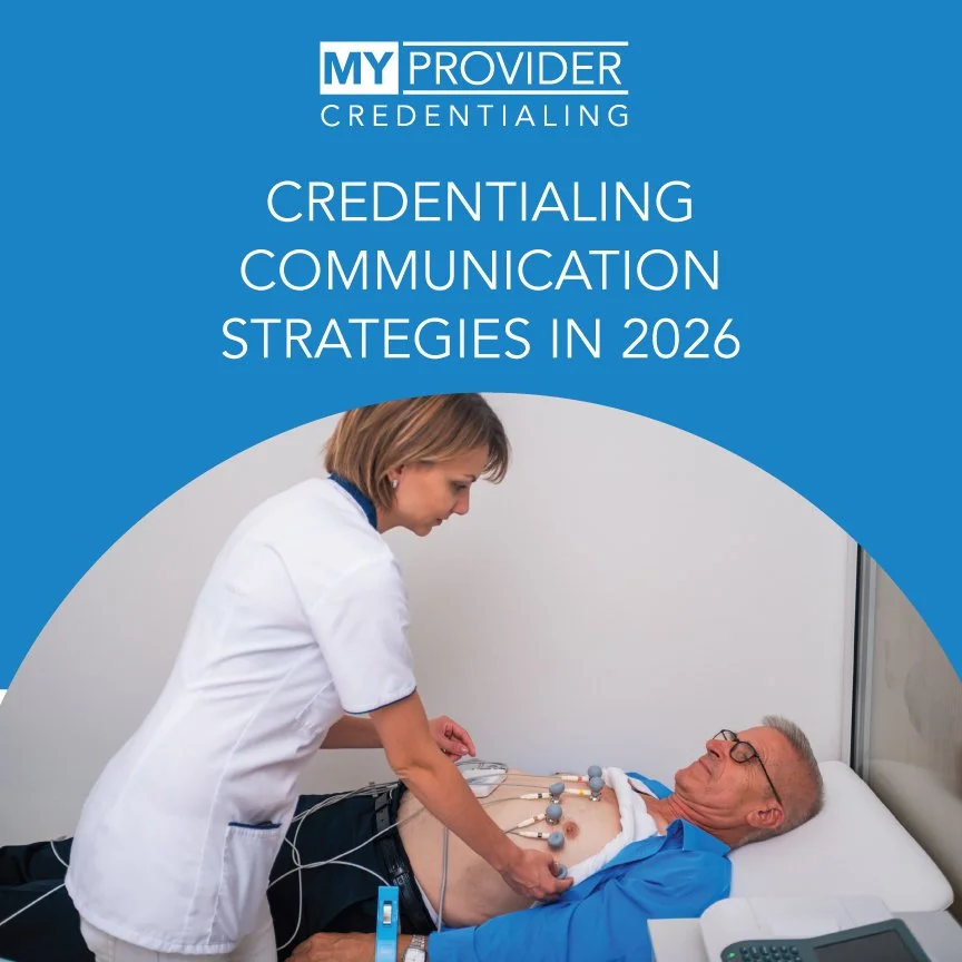 Credentialing Communication Strategies in 2026